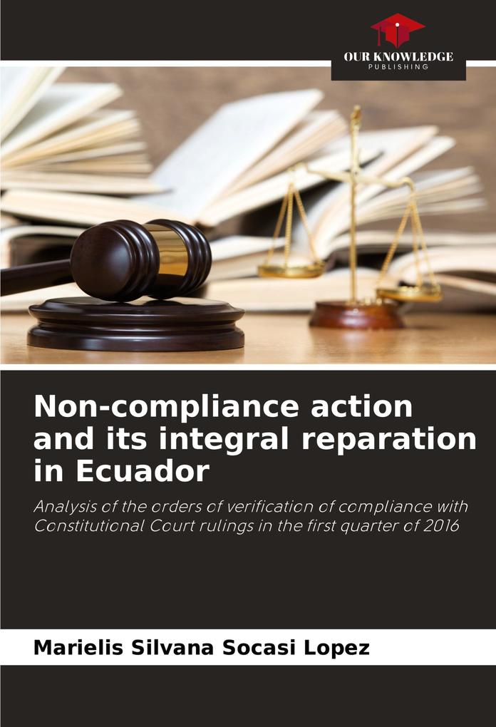 Non-compliance action and its integral reparation in Ecuador