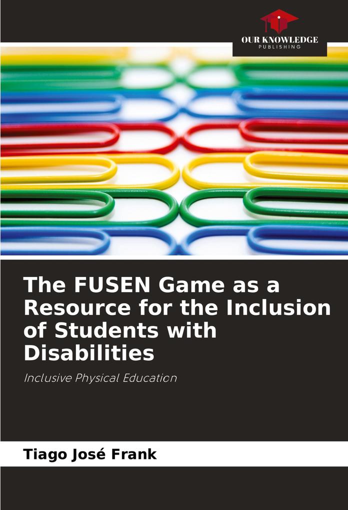 The FUSEN Game as a Resource for the Inclusion of Students with Disabilities