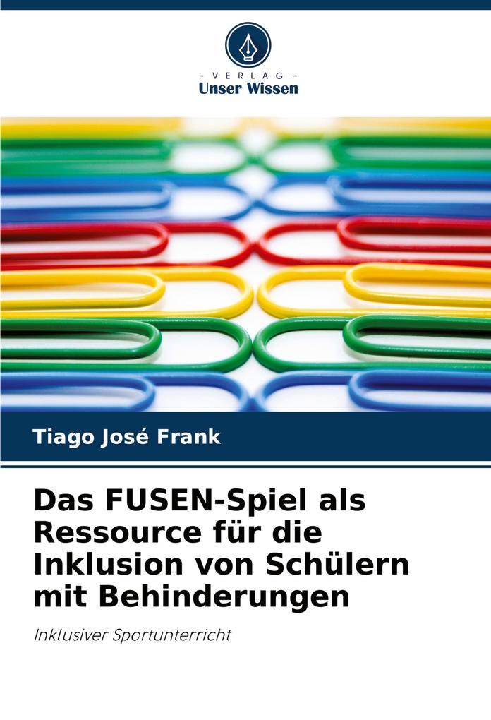 Das FUSEN-Spiel als Ressource für die Inklusion von Schülern mit Behinderungen