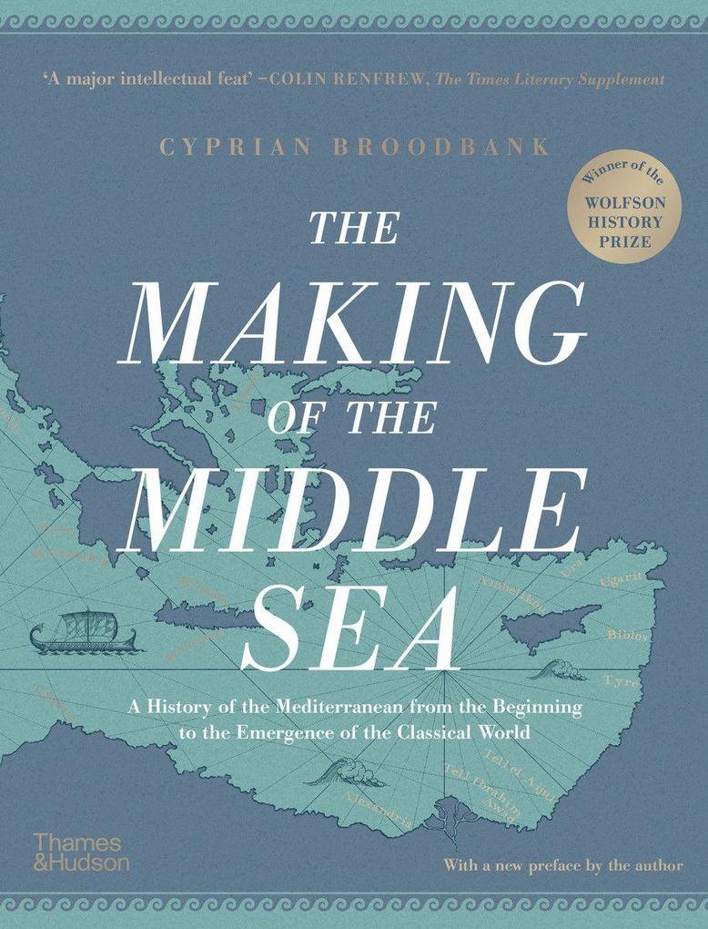 Thames & Hudson Ltd The Making Of The Middle Sea
