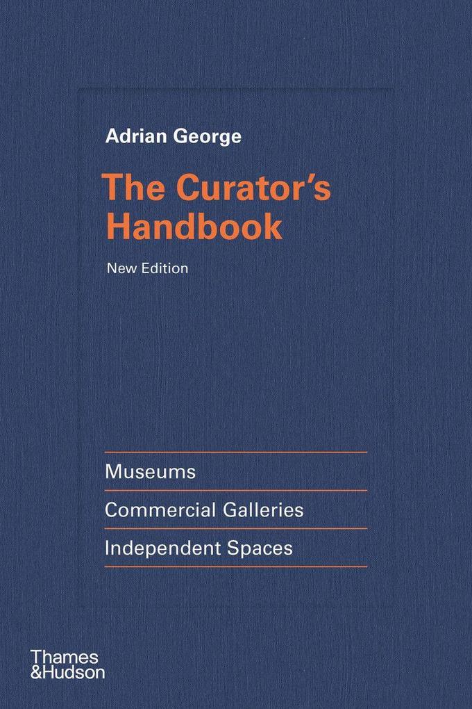Thames & Hudson The Curator's Handbook