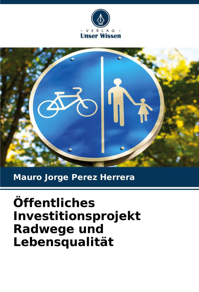 Öffentliches Investitionsprojekt Radwege und Lebensqualität