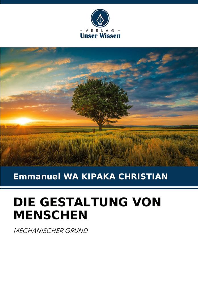 DIE GESTALTUNG VON MENSCHEN
