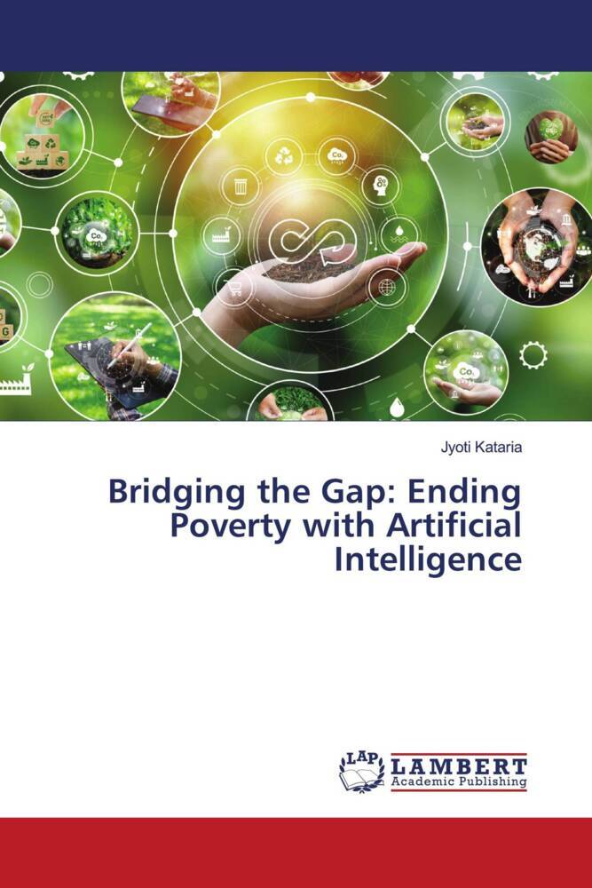 Bridging the Gap: Ending Poverty with Artificial Intelligence