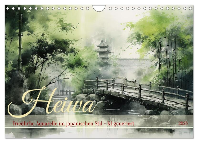 Heiwa - Friedliche Aquarelle im japanischen Stil (Wandkalender 2025 DIN A4 quer) CALVENDO Monatskalender