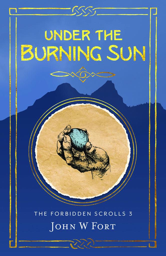 Under the Burning Sun (The Forbidden Scrolls #3)