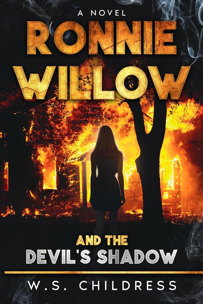 Ronnie Willow and the Devil‘s Shadow