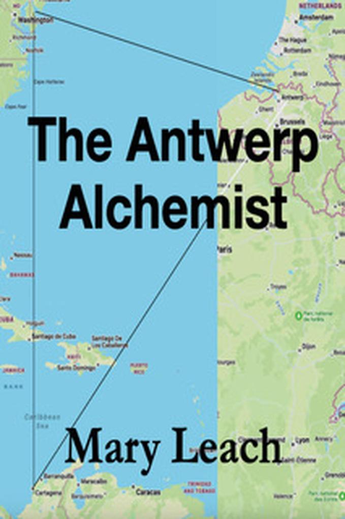 The Antwerp Alchemist (Liz Maguire Series #2)