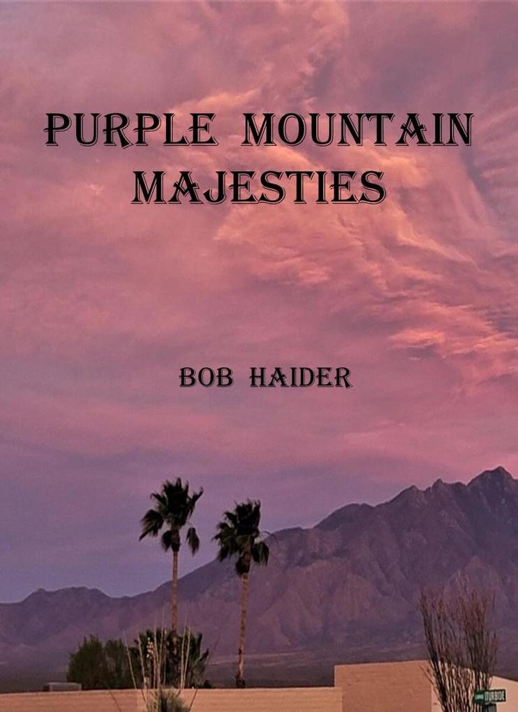 Purple Mountain Majesties (Adventures of Ben and Bob)