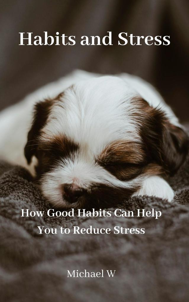Habits and Stress