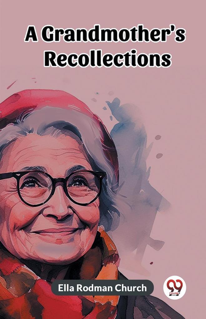 A Grandmother‘s Recollections