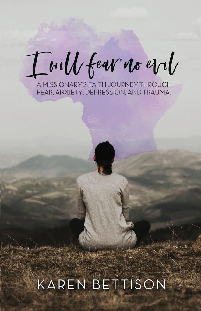 I Will Fear No Evil