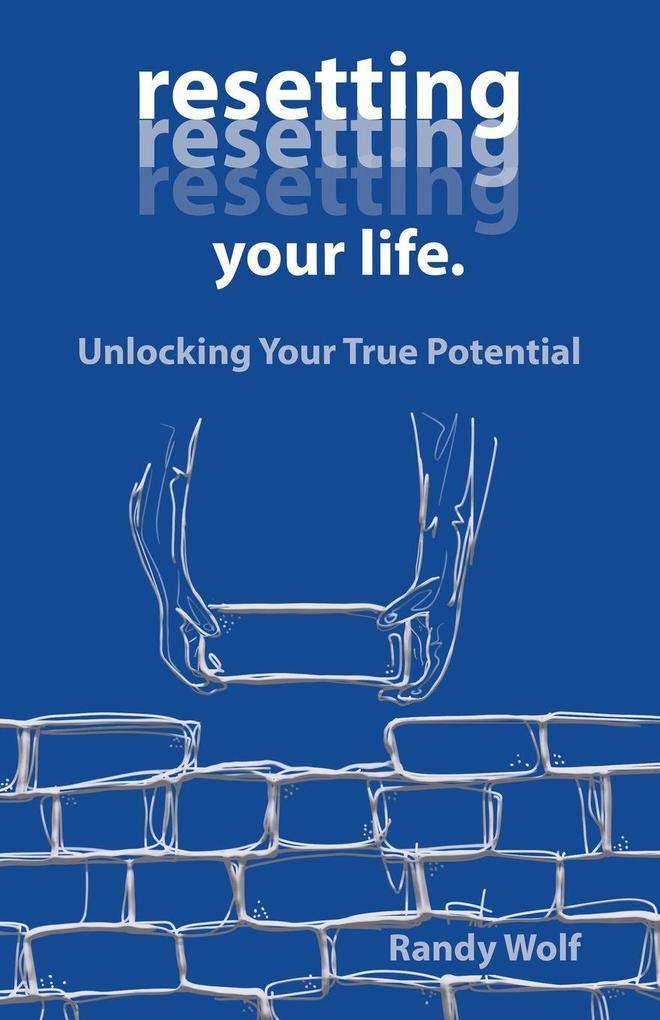 Resetting Your Life.
