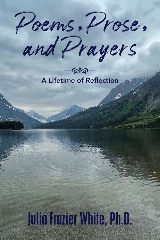 Poems Prose and Prayers