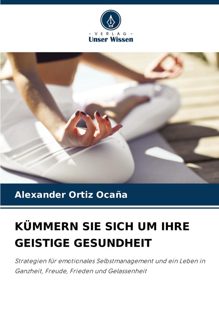 KÜMMERN SIE SICH UM IHRE GEISTIGE GESUNDHEIT