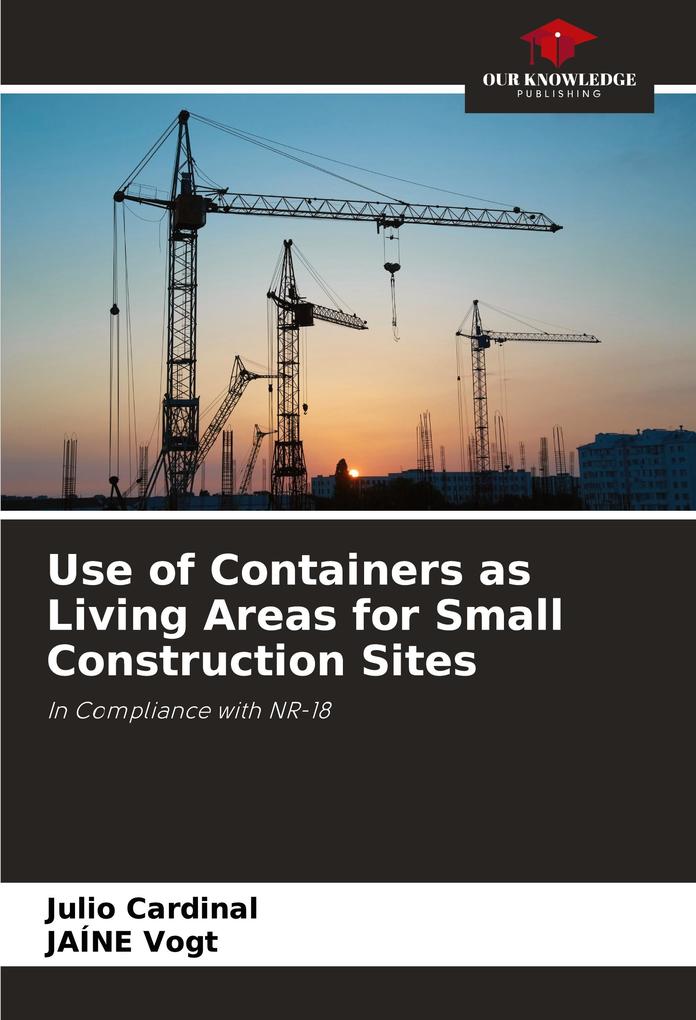 Use of Containers as Living Areas for Small Construction Sites