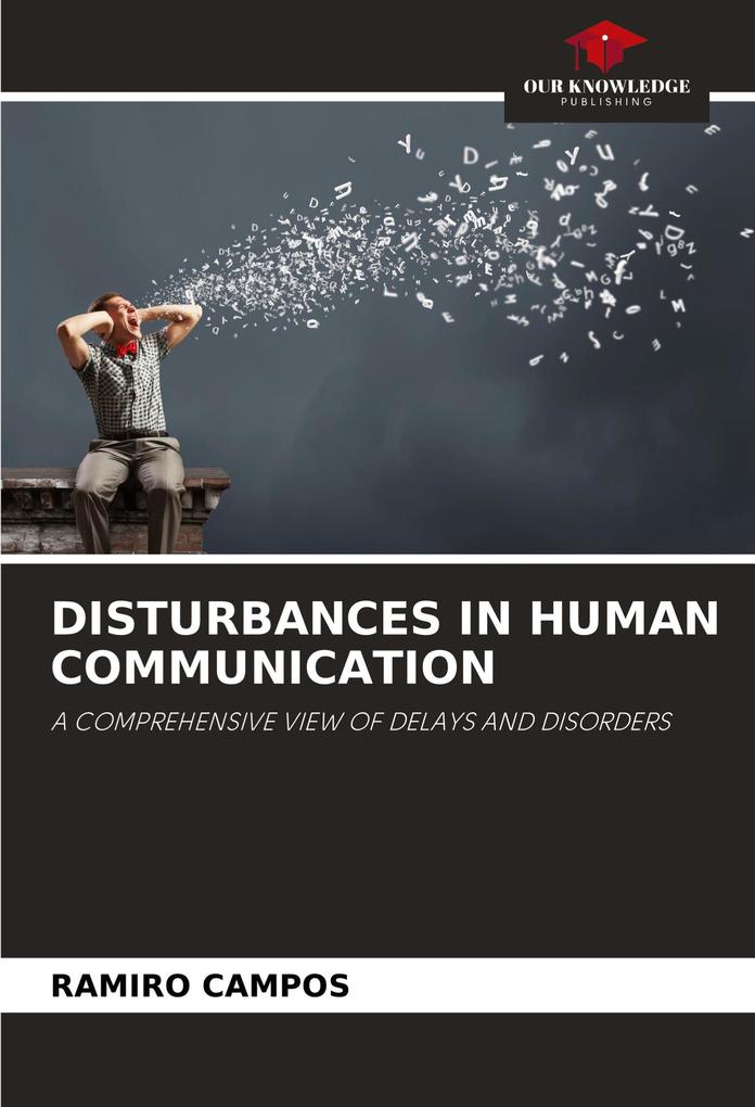 DISTURBANCES IN HUMAN COMMUNICATION