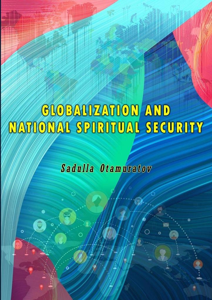 GLOBALIZATION AND NATIONAL SPIRITUAL SECURITY