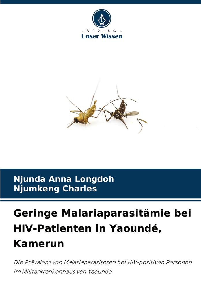 Geringe Malariaparasitämie bei HIV-Patienten in Yaoundé Kamerun