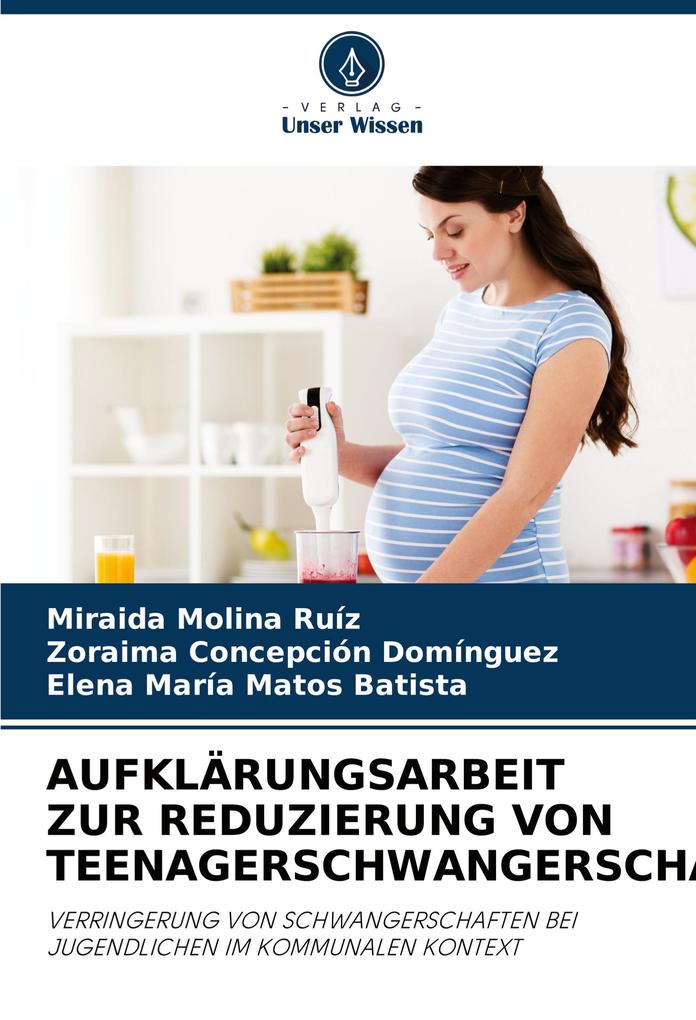 AUFKLÄRUNGSARBEIT ZUR REDUZIERUNG VON TEENAGERSCHWANGERSCHAFTEN