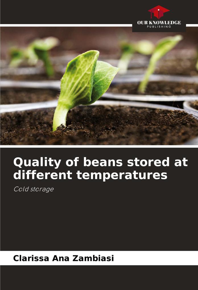Quality of beans stored at different temperatures