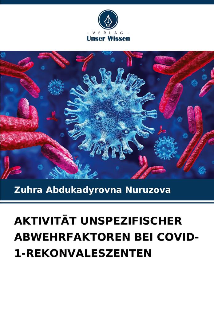 AKTIVITÄT UNSPEZIFISCHER ABWEHRFAKTOREN BEI COVID-1-REKONVALESZENTEN