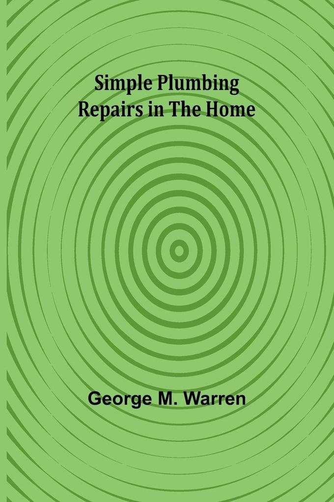 Simple Plumbing Repairs in the Home