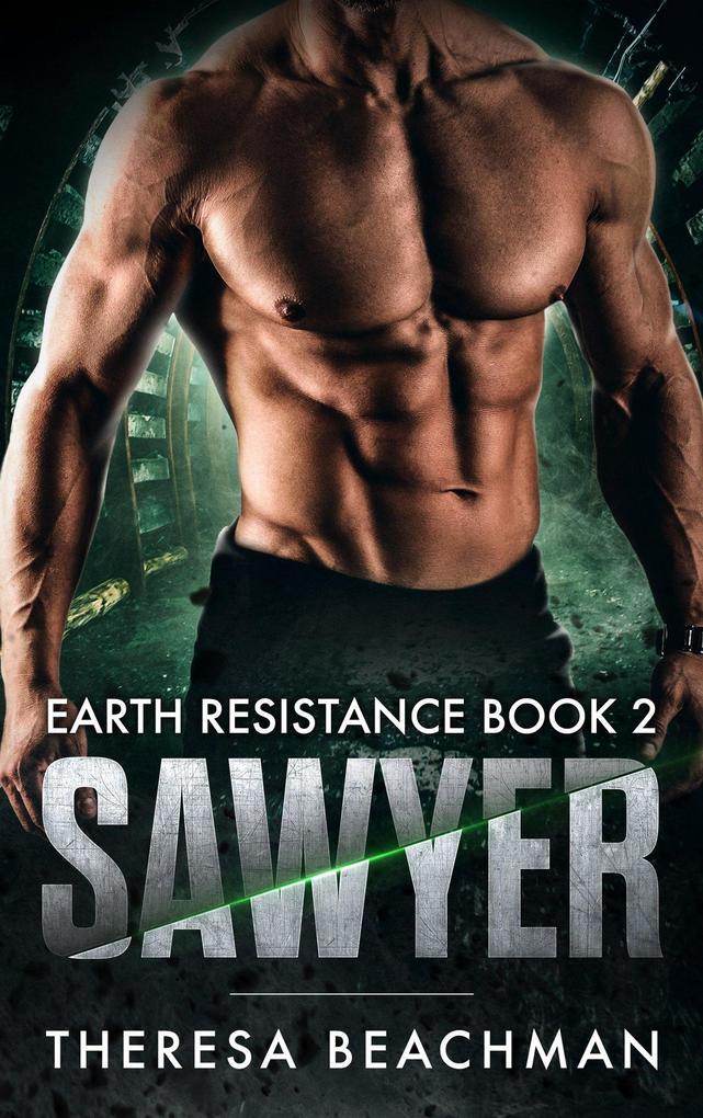 Sawyer (Earth Resistance #2)