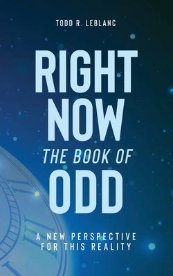 Right Now: The Book of Odd