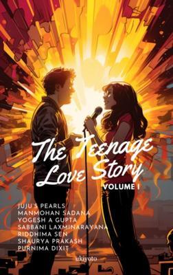 Teenage Love Story Volume I
