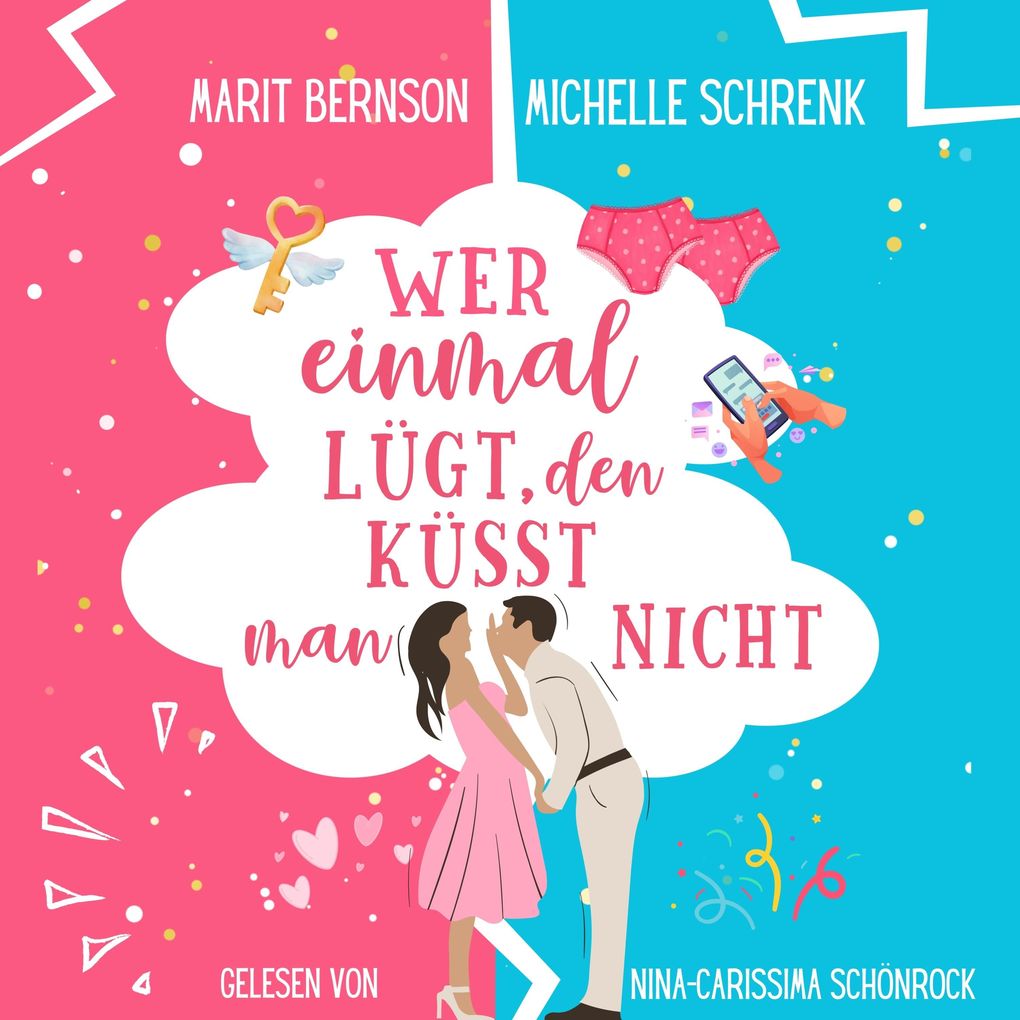 Wer einmal lügt den küsst man nicht