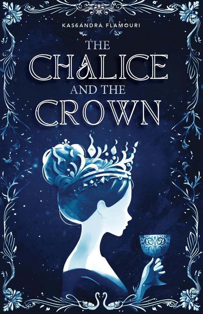 The Chalice and the Crown (Kingsgarden #2)