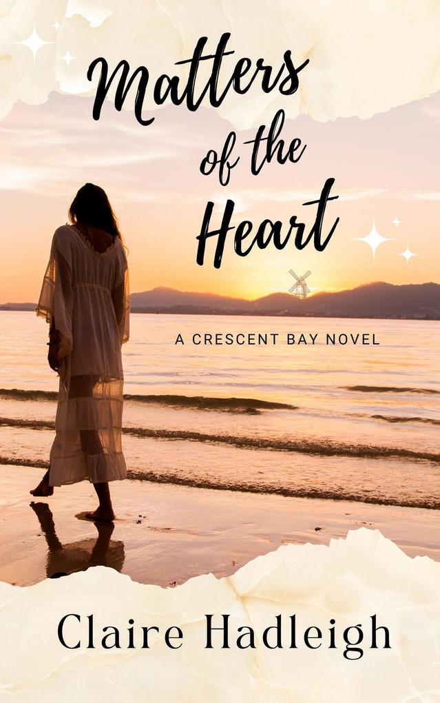 Matters of the Heart (Crescent Bay Romance #3)