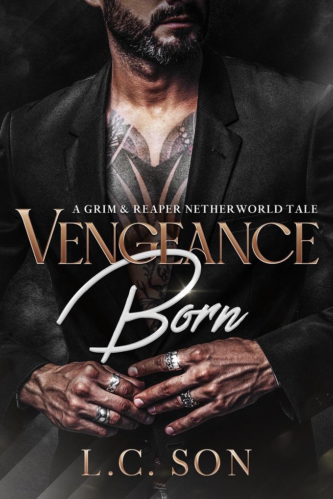 Vengeance Born: A Grim & Reaper Netherworld Tale