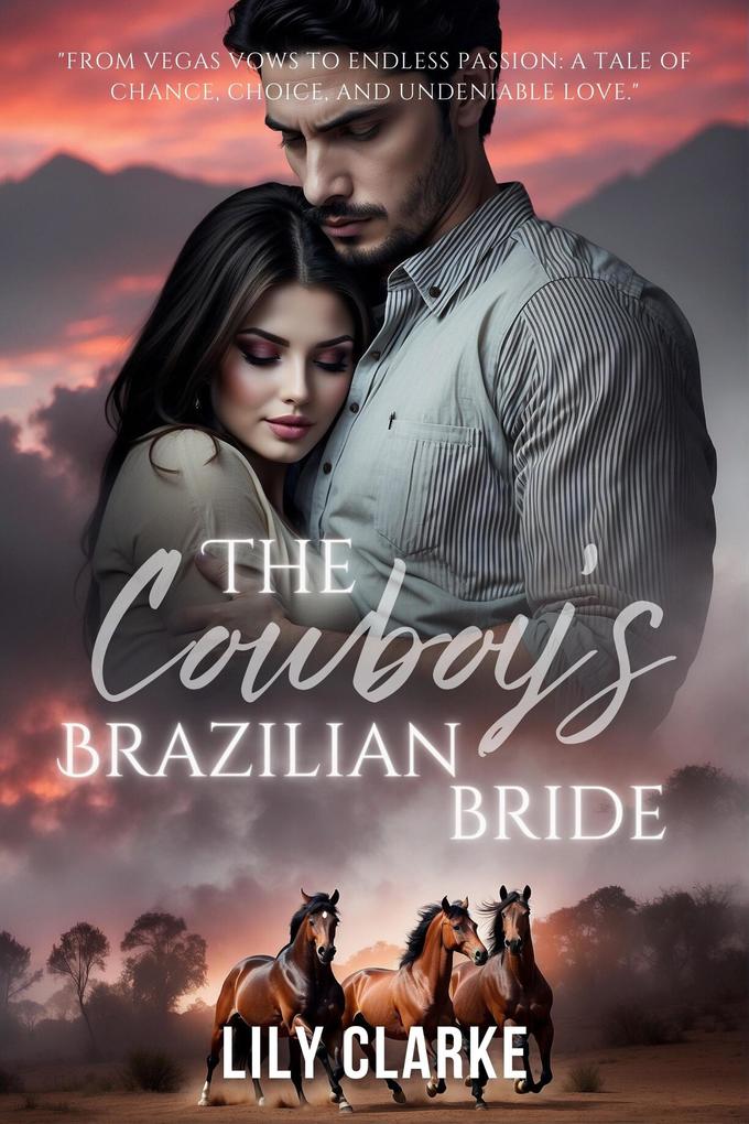 The Cowboy‘s Brazilian Bride (Riding into Love #1)