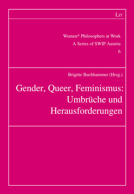 Gender Queer Feminismus: Umbrüche und Herausforderungen