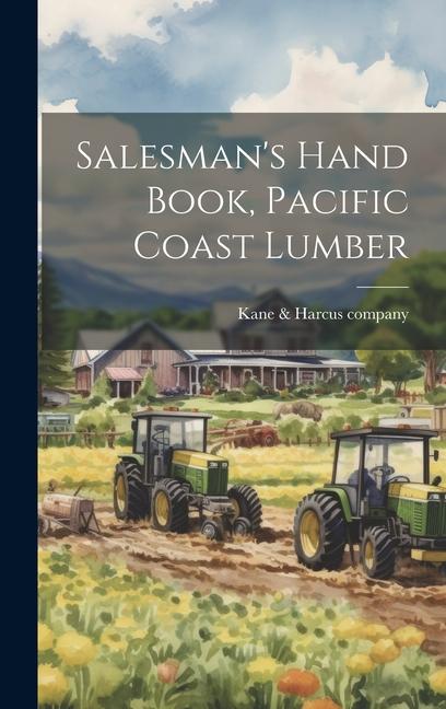 Salesman‘s Hand Book Pacific Coast Lumber