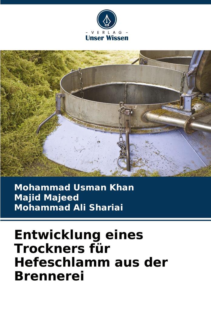 Entwicklung eines Trockners für Hefeschlamm aus der Brennerei