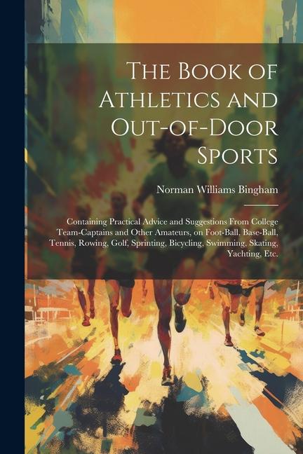 The Book of Athletics and Out-of-door Sports