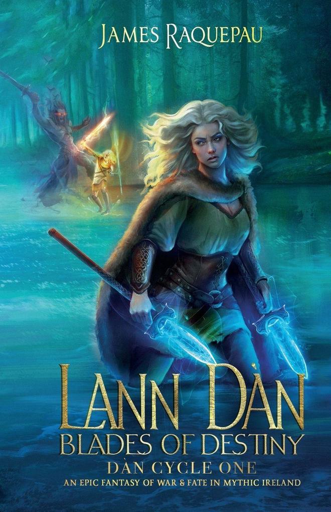 Lann Dàn - Blades of Destiny