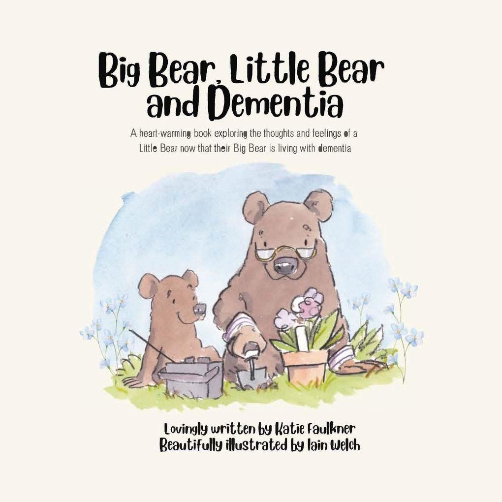 Big Bear Little Bear and Dementia