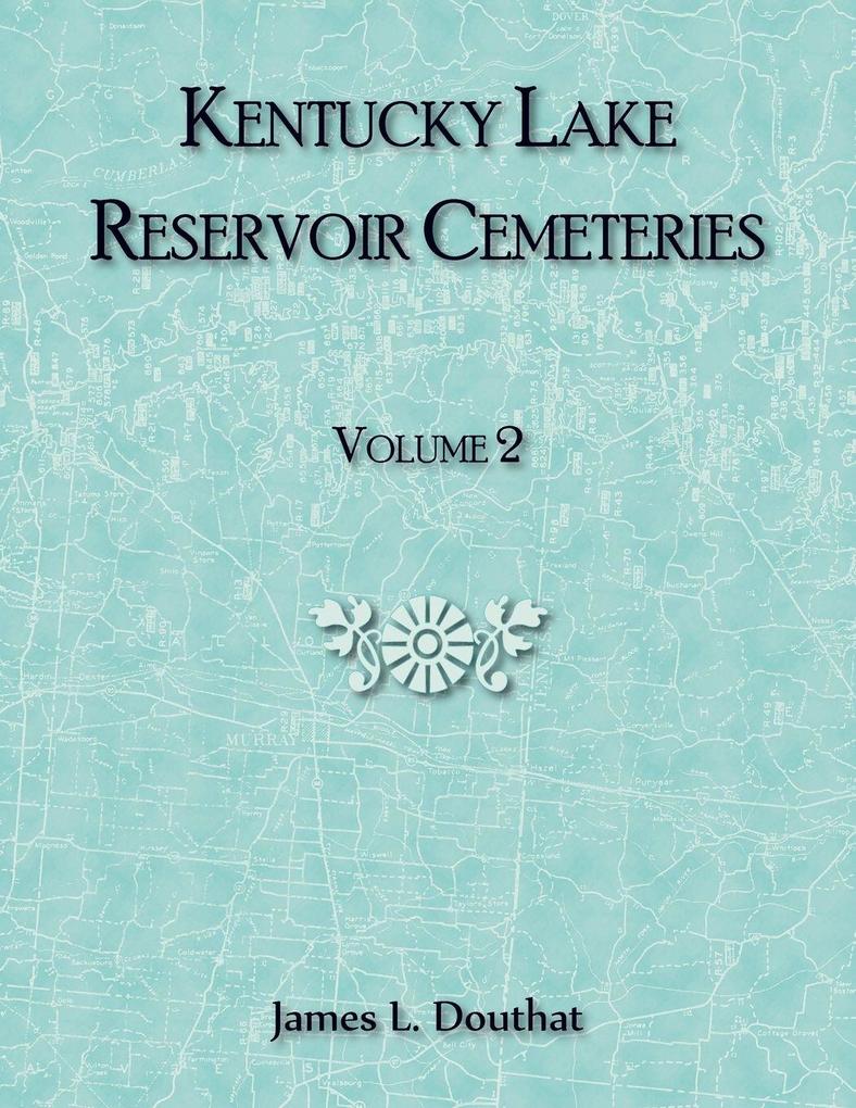 Kentucky Lake Reservoir Cemeteries Volume 2