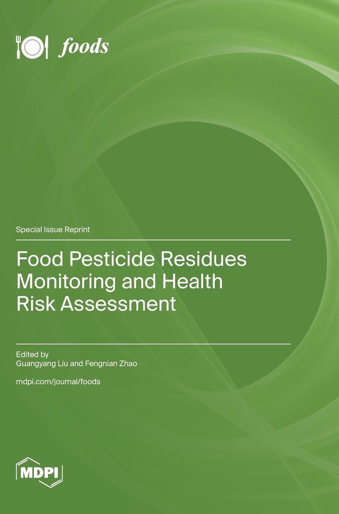 Food Pesticide Residues Monitoring and Health Risk Assessment