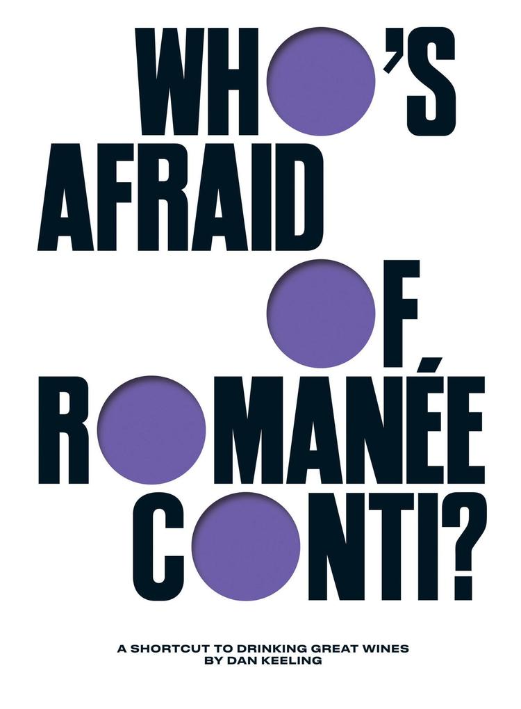 Hardie Grant London Ltd. Who's Afraid Of Romanée-Conti?