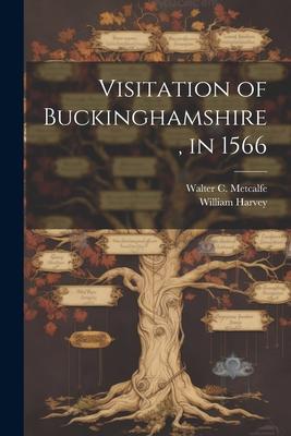 Visitation of Buckinghamshire in 1566