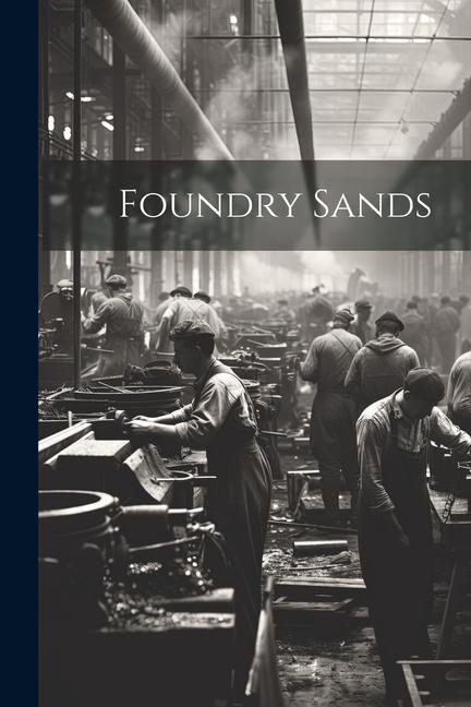 Foundry Sands