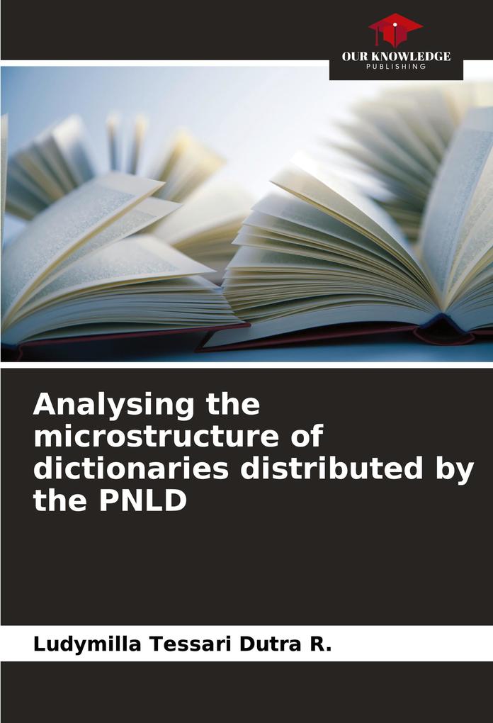 Analysing the microstructure of dictionaries distributed by the PNLD