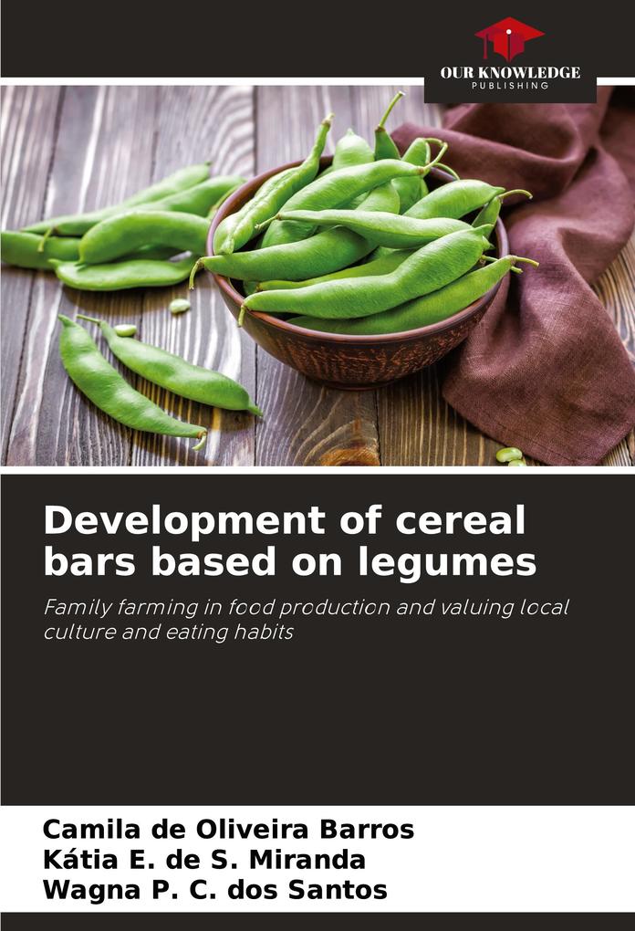 Development of cereal bars based on legumes