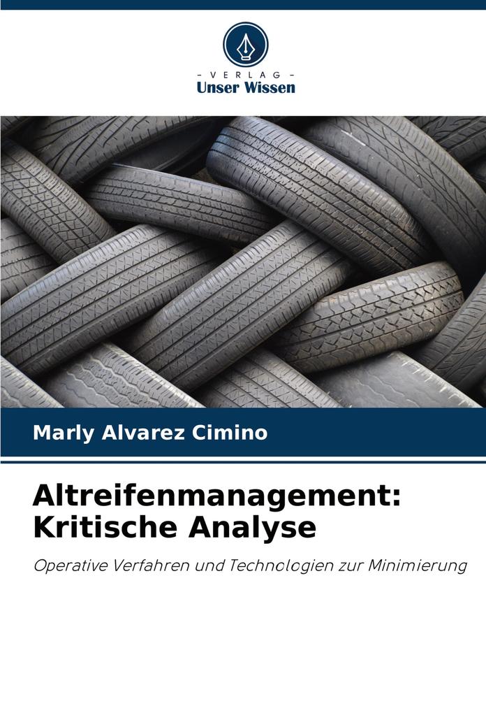 Altreifenmanagement: Kritische Analyse