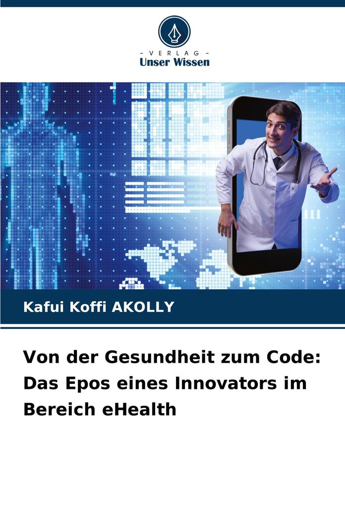 Von der Gesundheit zum Code: Das Epos eines Innovators im Bereich eHealth